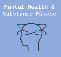 Mental health and substance misuse