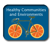 Healthy Communities and Environments
